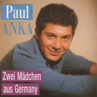 Paul Anka - Zwei Maedchen Aus Germ ryhmässä CD @ Bengans Skivbutik AB (536627)