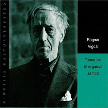 Vigdal Ragnar - Tonereise Til En Gamal Samtid ryhmässä CD / Myydyimmät @ Bengans Skivbutik AB (536633)