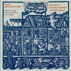 Kristiansand Domkirkes Motettk - Fra Den Sörlandske Folkesjel ryhmässä CD @ Bengans Skivbutik AB (536653)