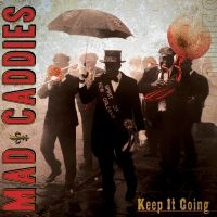 Mad Caddies - Keep It Going ryhmässä CD @ Bengans Skivbutik AB (536713)