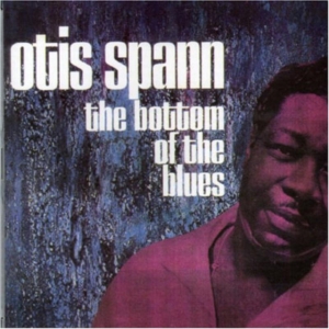 Spann Otis - Bottom Of The Blues ryhmässä CD @ Bengans Skivbutik AB (537288)