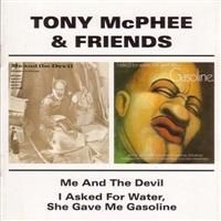 Mc Phee Tony And Friends - Me & The Devil/I Asked For Wat ryhmässä CD @ Bengans Skivbutik AB (537381)