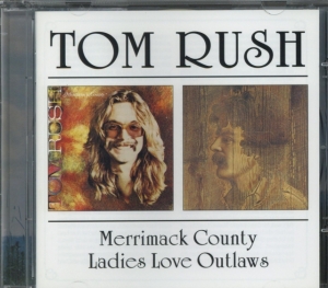 Rush Tom - Merrimack County/Ladies Love Outlaw ryhmässä CD @ Bengans Skivbutik AB (537491)