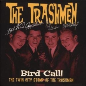 Trashmen - Bird Call! - The Twin City Stomp Of ryhmässä ME SUOSITTELEMME / Klassiska lablar / Sundazed / Sundazed CD @ Bengans Skivbutik AB (538328)