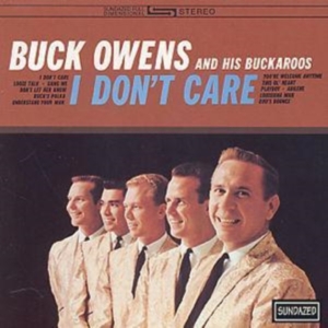 Owens Buck And His Buckaroos - I Don't Care ryhmässä CD @ Bengans Skivbutik AB (538361)