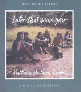 Matthews Southern Comfort - Later That Same Year ryhmässä CD @ Bengans Skivbutik AB (539018)