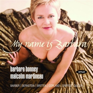 Barber/Bernstein/Britten/Copla - Bonney,Barbara-My Name Is B ryhmässä CD @ Bengans Skivbutik AB (539237)