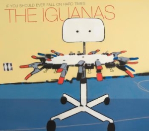 Iguanas - If You Should Ever Fall On Hard Tim ryhmässä CD @ Bengans Skivbutik AB (539712)