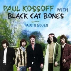 Kossoff Paul With Black Cat Bones - Paul's Blues ryhmässä CD @ Bengans Skivbutik AB (539735)
