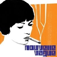 Nouvelle Vague - Nouvelle Vague ryhmässä CD @ Bengans Skivbutik AB (540084)