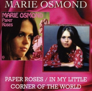 Osmond Marie - Paper Roses/In My Little Corner Of ryhmässä CD @ Bengans Skivbutik AB (540200)