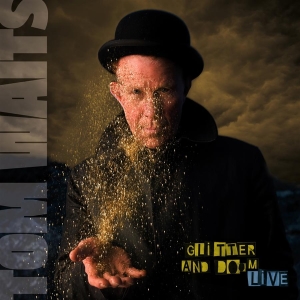Tom Waits - Glitter And Doom Live ryhmässä CD @ Bengans Skivbutik AB (540311)