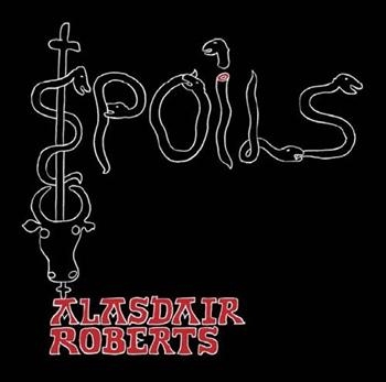 Roberts Alasdair - Spoils ryhmässä CD / Myydyimmät @ Bengans Skivbutik AB (540639)