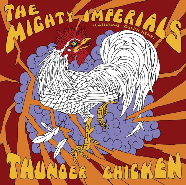The Mighty Imperials - Thunder Chicken ryhmässä CD / RNB, Disco & Soul @ Bengans Skivbutik AB (540756)