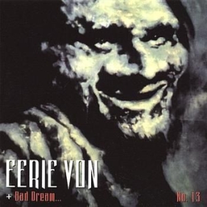 Eerie Von - Bad Dream No.13 ryhmässä CD @ Bengans Skivbutik AB (540835)