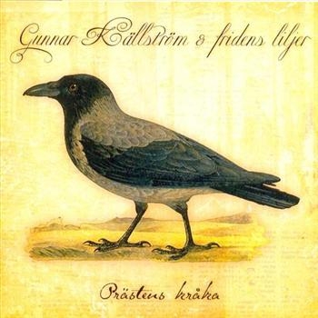 Källström Gunnar And Fridens Liljer - Prästens Kråka ryhmässä CD / Myydyimmät @ Bengans Skivbutik AB (541297)