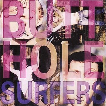 Butthole Surfers - Piouhgd + Widowermaker! ryhmässä CD / Myydyimmät @ Bengans Skivbutik AB (541356)