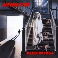 Annihilator - Alice In Hell (Reissue) ryhmässä CD @ Bengans Skivbutik AB (541375)