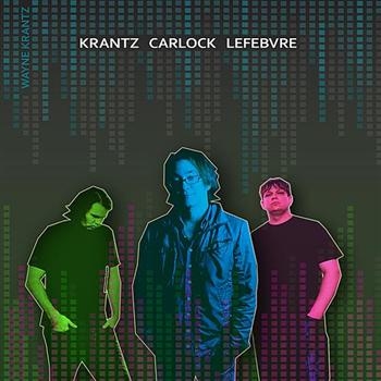 Krantz Wayne - Krantz,Carlock,Lefebvre ryhmässä CD / Myydyimmät @ Bengans Skivbutik AB (541483)