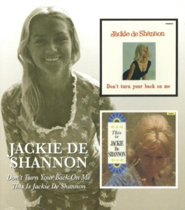 De Shannon Jackie - Don't Turn Your Back On Me/This Is ryhmässä CD @ Bengans Skivbutik AB (541498)
