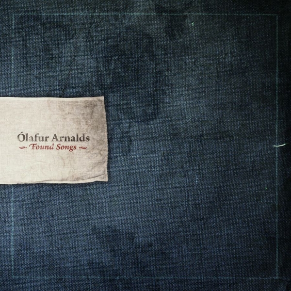 Arnalds Ólafur - Found Songs ryhmässä CD / Myydyimmät @ Bengans Skivbutik AB (541894)