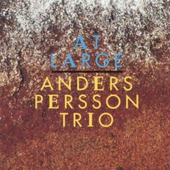 Persson Anders Trio - At Large ryhmässä CD / Myydyimmät @ Bengans Skivbutik AB (542038)