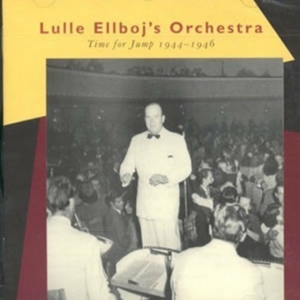 Lulle Ellboj's Orchestra - Time For Jump 1944-46 ryhmässä CD @ Bengans Skivbutik AB (542088)