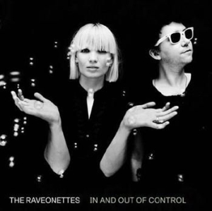 Raveonettes - In And Out Of Control ryhmässä CD @ Bengans Skivbutik AB (542354)