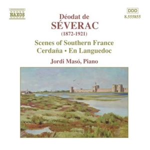Severac Deodat De - Piano Music ryhmässä CD @ Bengans Skivbutik AB (542712)