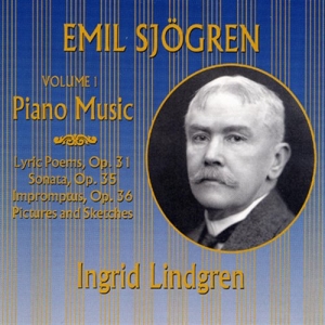 Sjögren Emil - Piano Music I /Ingrid Lindgren ryhmässä CD @ Bengans Skivbutik AB (543020)