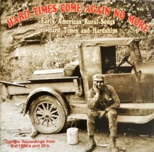 Blandade Artister - Hard Times Come Again No More 1 ryhmässä CD @ Bengans Skivbutik AB (543048)