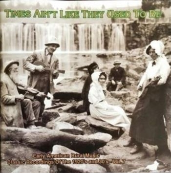 Various Artists - Times Ain't Like They Used To Be 7 ryhmässä CD / Myydyimmät @ Bengans Skivbutik AB (543064)