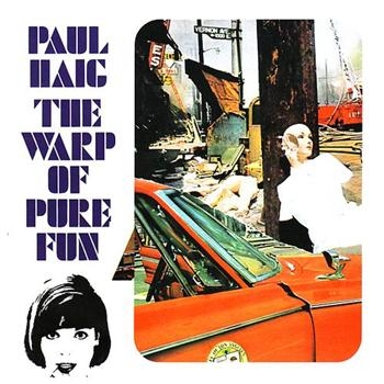 Haig Paul - Warp Of Pure Fun ryhmässä CD / Pop @ Bengans Skivbutik AB (543388)