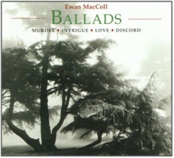 Maccoll Ewan - Ballads ryhmässä CD / Worldmusic/ Folkmusik @ Bengans Skivbutik AB (543422)