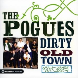 THE POGUES - DIRTY OLD TOWN - THE PLATINUM ryhmässä Minishops / The Pogues @ Bengans Skivbutik AB (543784)