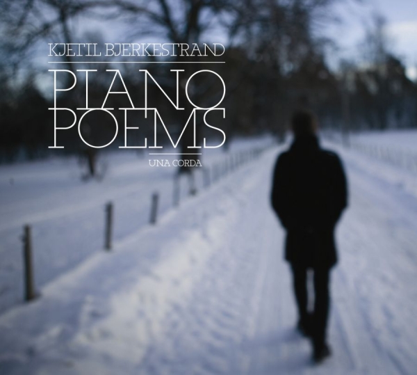 Bjerkestrand Kjetil - Piano Poems - Una Corda ryhmässä CD / Myydyimmät @ Bengans Skivbutik AB (544364)