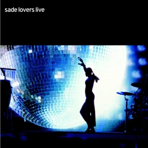 Sade - Lovers Live ryhmässä ME SUOSITTELEMME / Bengans Henkilökunnan Vinkit / Live Live Live @ Bengans Skivbutik AB (544856)