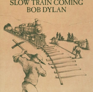 Dylan Bob - Slow Train Coming ryhmässä Minishops / Bob Dylan @ Bengans Skivbutik AB (544877)