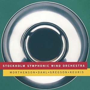 Stockholms Blåsarsymfoniker - Spelar Dahl Gregson Keuris Morthens ryhmässä CD @ Bengans Skivbutik AB (544976)