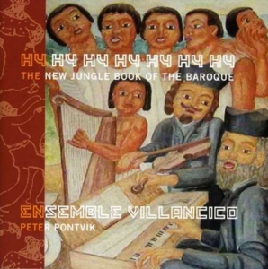 Ensemble Villancico - Hy Hy Hy New Jungle Book Of Baroque ryhmässä Externt_Lager / Naxoslager @ Bengans Skivbutik AB (545219)