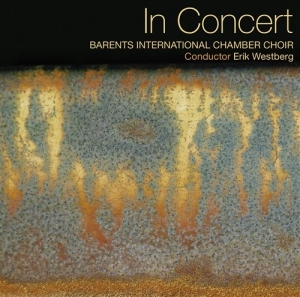 Barents Kammarkör / Erik Westberg - In Concert ryhmässä CD @ Bengans Skivbutik AB (545276)