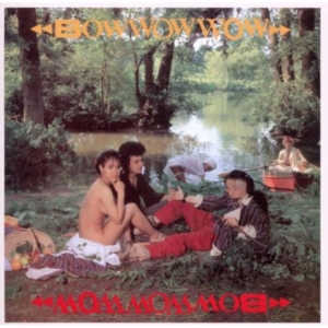 Bow Wow Wow - Bow Wow Wow ryhmässä CD @ Bengans Skivbutik AB (545372)