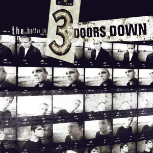 3 Doors Down - The Better Life ryhmässä ME SUOSITTELEMME / Suosituimmat uutiset - CD @ Bengans Skivbutik AB (545413)