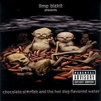 Limp Bizkit - Chocolate Starfish ryhmässä Minishops / Limp Bizkit @ Bengans Skivbutik AB (545445)