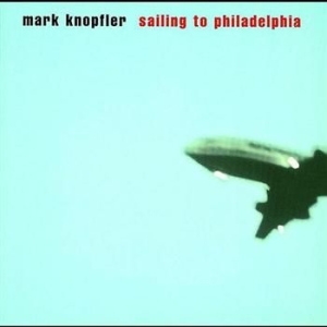 Mark Knopfler - Sailing To Philadelp ryhmässä CD @ Bengans Skivbutik AB (545458)