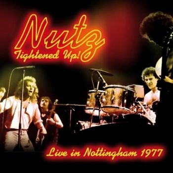 Nutz - Tightened Up! Live 1977 ryhmässä CD / Myydyimmät @ Bengans Skivbutik AB (546125)