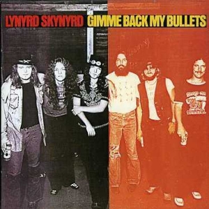 Lynyrd Skynyrd - Gimme Back My Bullets ryhmässä Minishops / Lynyrd Skynyrd @ Bengans Skivbutik AB (547114)