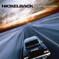 Nickelback - All The Right Reasons ryhmässä CD @ Bengans Skivbutik AB (548072)