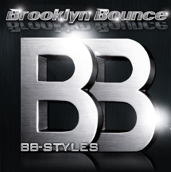 Brooklyn Bounce - Bb Styles - Best Of ryhmässä CD / Dans/Techno @ Bengans Skivbutik AB (548194)
