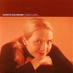 Baumann Agneta - Comes Love ryhmässä CD @ Bengans Skivbutik AB (548474)